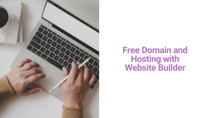 Free Domain and Hosting with Website Builder